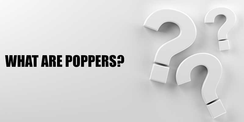 What are poppers?